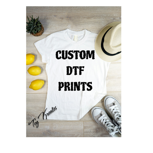 Custom DTF Prints ONLY!