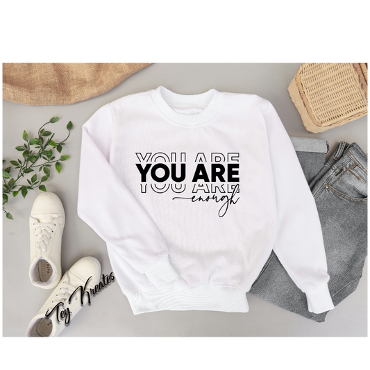 You Are Enough, T-Shirt