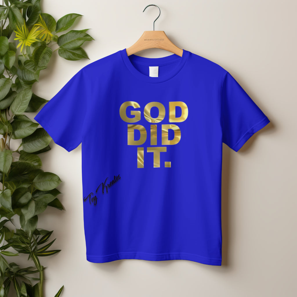 GOD DID IT, T-Shirt