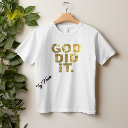 GOD DID IT, T-Shirt